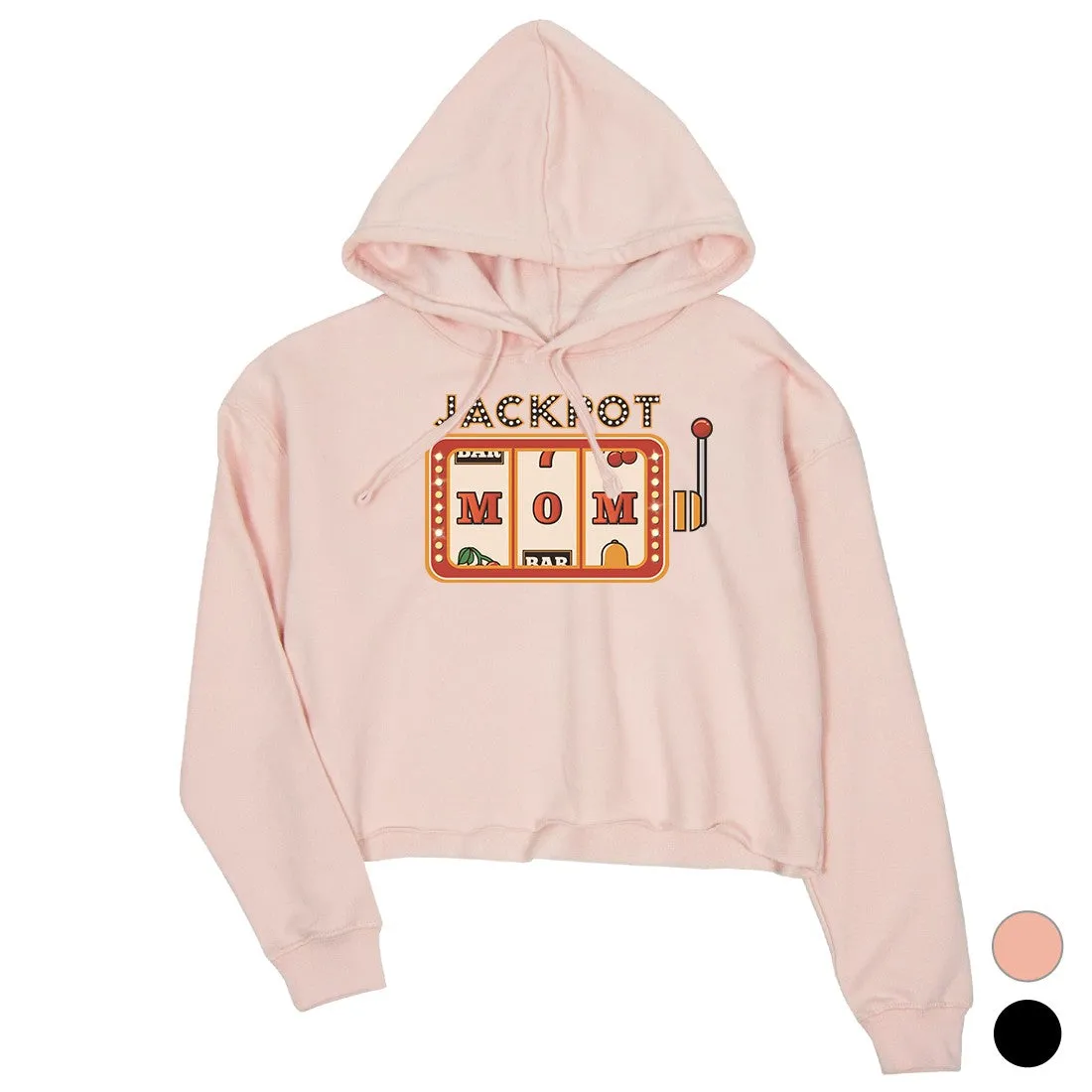 Jackpot Mom Womens Crop Hoodie Funny Mother's Day Gift Pullover